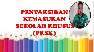 CONTOH SOALAN PENTAKSIRAN KEMASUKAN SEKOLAH KHUSUS PKSK