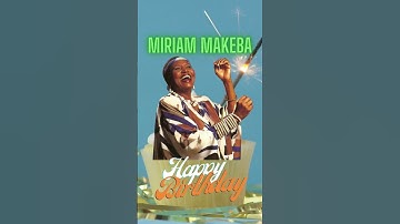 Thumbnail of Miriam Makeba | 💐 Happy Birthday Mama Africa 💐