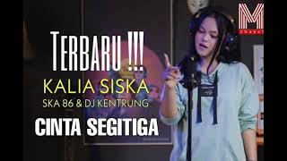 CINTA SEGITIGA | KALIA SISKA