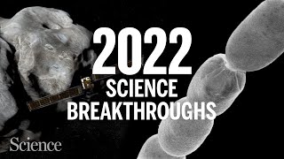 The biggest science breakthroughs in 2022 by Science Magazine 29,988 views 1 year ago 5 minutes, 24 seconds