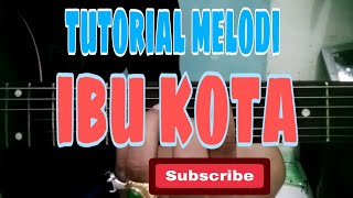 tutorial melodi lagu IBU KOTA (Rhoma Irama) #rhomairama #melodidangdut #tutorial
