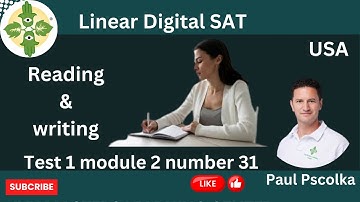 Linear Digital SAT reading and writing practice test 1 module 2 number 31 | Ivy Masters