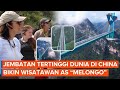 Wisatawan AS Takjub Lihat Jembatan Raksasa China, Perjalanan 2 Jam Jadi 2 Menit