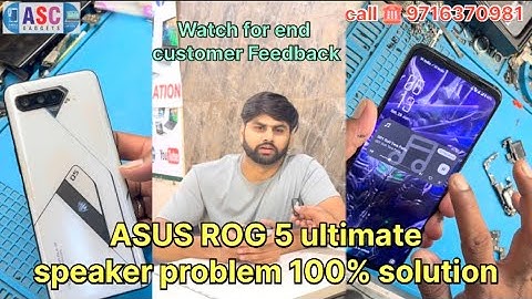 Asus Rog phone 5 ultimate speaker, problem 100% solution watch for end customer feedback￼￼#asus #rog