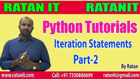 Python Tutorials | Iteration Statements  || Part - 2 || By Ratan Sir