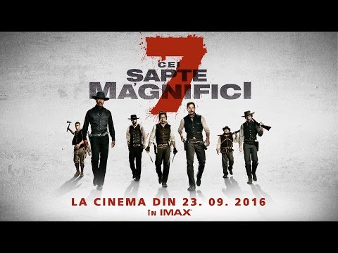 CEI ȘAPTE MAGNIFICI (THE MAGNIFICENT SEVEN) - GREETING - Trailer A - 2016