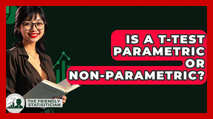 Is A T-Test Parametric Or Non-Parametric? - The Friendly Statistician