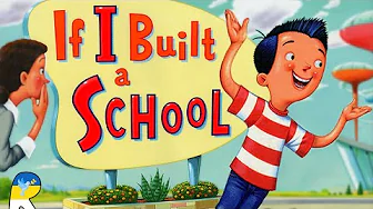 If I Built a School - Read Aloud Book