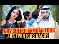 Why sheikh hamdan took his twin kids back  sheikh hamdan  fazza  crown prince of dubai