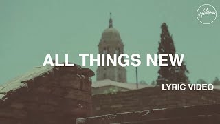 Vignette de la vidéo "All Things New Lyric Video"