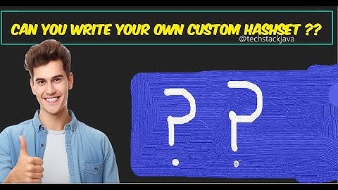 Building Custom HashSet using HashMap in Java | in Hindi @techstackjava