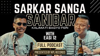 EASI 12 Talks About SICKJAM, Working With CLASSX, Reality Shows, RAW BARZ | Sarkar Sanga Sanibar
