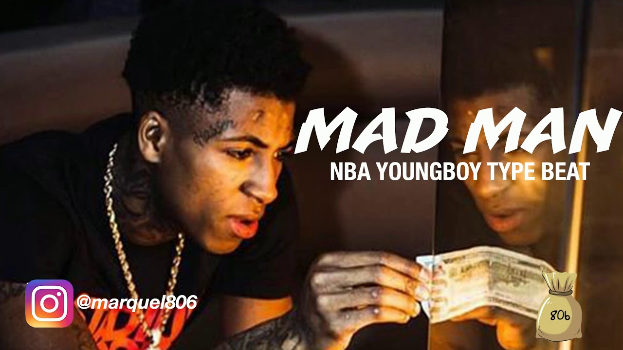 [SOLD] NBA Youngboy Type Beat "Mad Man" marquel806 YouTube