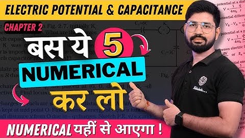 Important Numerical Chapter 2 Physics Class 12 ||  Electric Potential & Capacitance Numerical