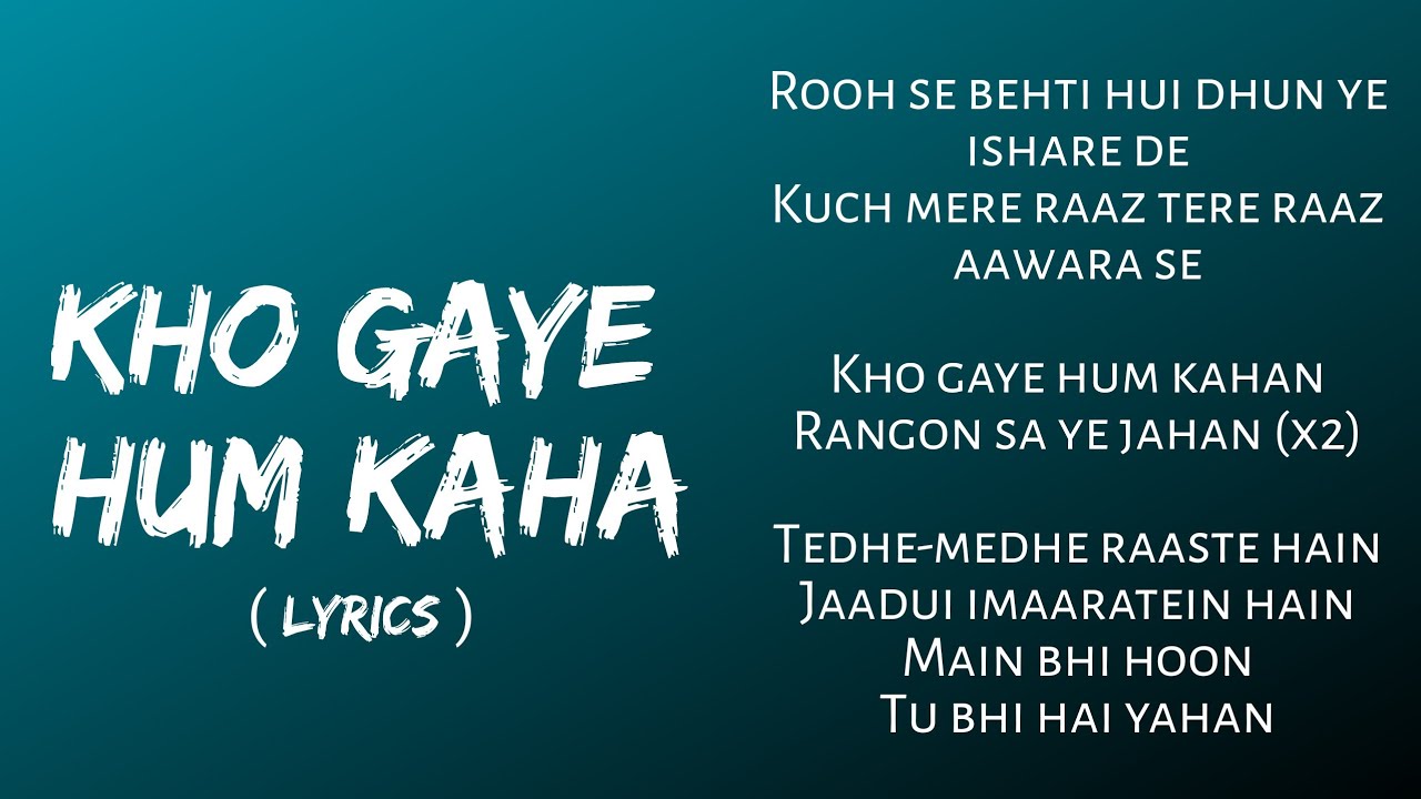 Kho Gaye Hum Kahan (Lyrics) Baar Baar Dekho Sidharth Malhotra