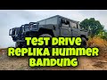 Test Drive Replika Hummer | Modifikasi Mobil Bandung