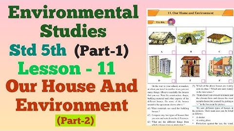 5th Class | EVS.1 | Lesson 11 (Part.2) Our Home and Environment | Maharashtra Board.