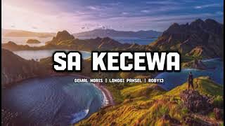 GEMAL NORIS _ SA KECEWA - LONGGI PANSEL - ROBY'13   music Video