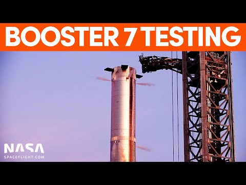 Booster 7 Testing Begins | SpaceX Starbase