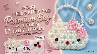 How to Make a Pearl Hello Kitty Bag! 🐱✨ Easy 3D DIY Tutorial ( Part 1 )