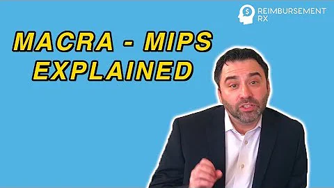 MACRA - MIPS | Explained for all DOCTORS! (MACRA M...