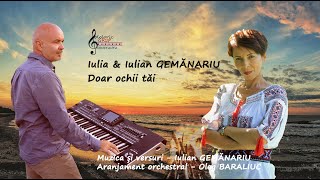 Iulia și Iulian GEMĂNARIU - Doar ochii tăi (Versiune Gipsy - full  2021)