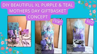 BEAUTIFUL XL PURPLE & TEAL MOTHERS DAY GIFTBASKET CONCEPT,#mothersday,#giftbasket,#diygift,#viral