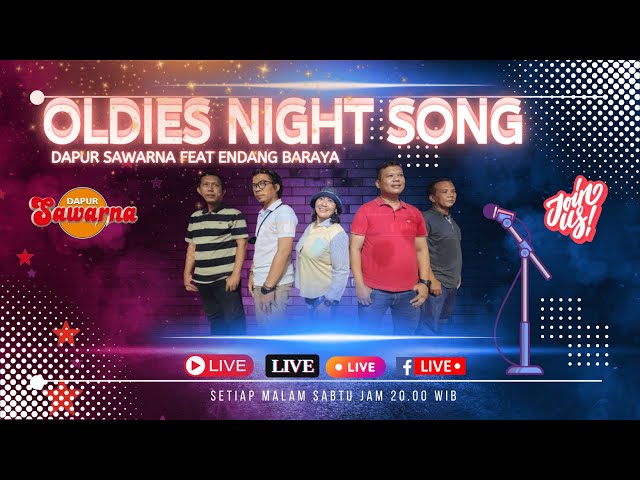 OLDIES NIGHT SONG DAPUR SAWARNA class=