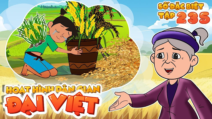 Số đặc biệt #235 BIẾT QUÝ TRỌNG HẠT THÓC |  Nhân Tài Đại Việt | Phim Hoạt Hình Hài Hước | Phim Ngắn