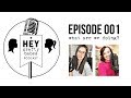 HEY crafty babes podcast // episode 001 // what are we doing?