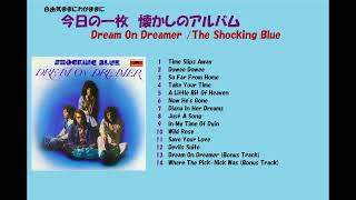 Dream On Dreamer the Shocking Blue
