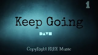 D4VE - Keep Going I Copyright Free Music I Free Beat