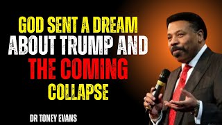 God Sent a Dream About Trump and the Coming Collapse - Tony Evans SERMONS 2025