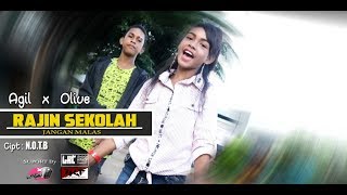 Agil X Olive_RAJIN SEKOLAH ( Jangan Malas )_ MV_2019