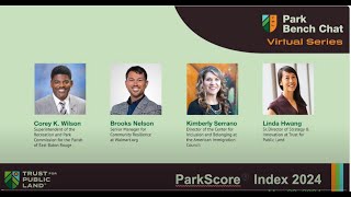 Park Bench Chat: 2024 ParkScore® Index Release - How Parks Are Vital to Strengthening Community
