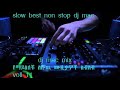 ቀዝቀዝ ያሉ ሙዚቃዎች ለምትወዱ የተዘጋጀ Dj Mac Slow New Voll 11mp4 የማይሰለቹ ለስላሳ ሙዚቃዎች ቀዝቀዝ ያሉ ሙዚቃዎች ለምትወዱ የተዘጋጀ Dj Mac Slow New Voll 11mp4 የማይሰለቹ ለስላሳ ሙዚቃዎች