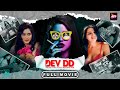 New Movie 2024 | Dev DD | Full Movie | Sanjay Suri, Asheema Vardaan | Alt Balaji | Bollywood Movies