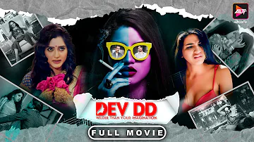 New Movie 2024 | Dev DD | Full Movie | Sanjay Suri, Asheema Vardaan | Alt Balaji | Bollywood Movies