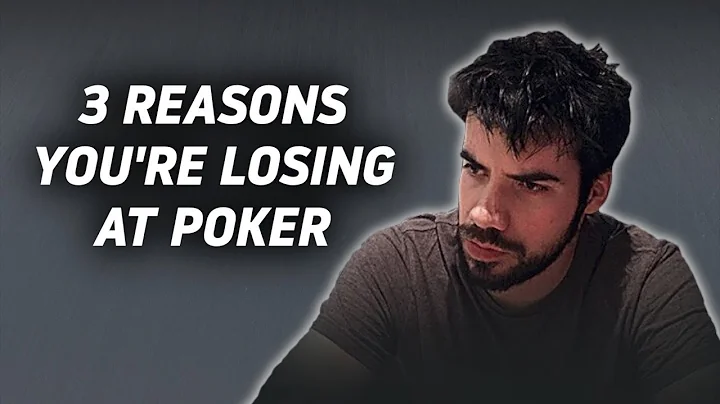 3 Reasons You're A Losing Poker Player