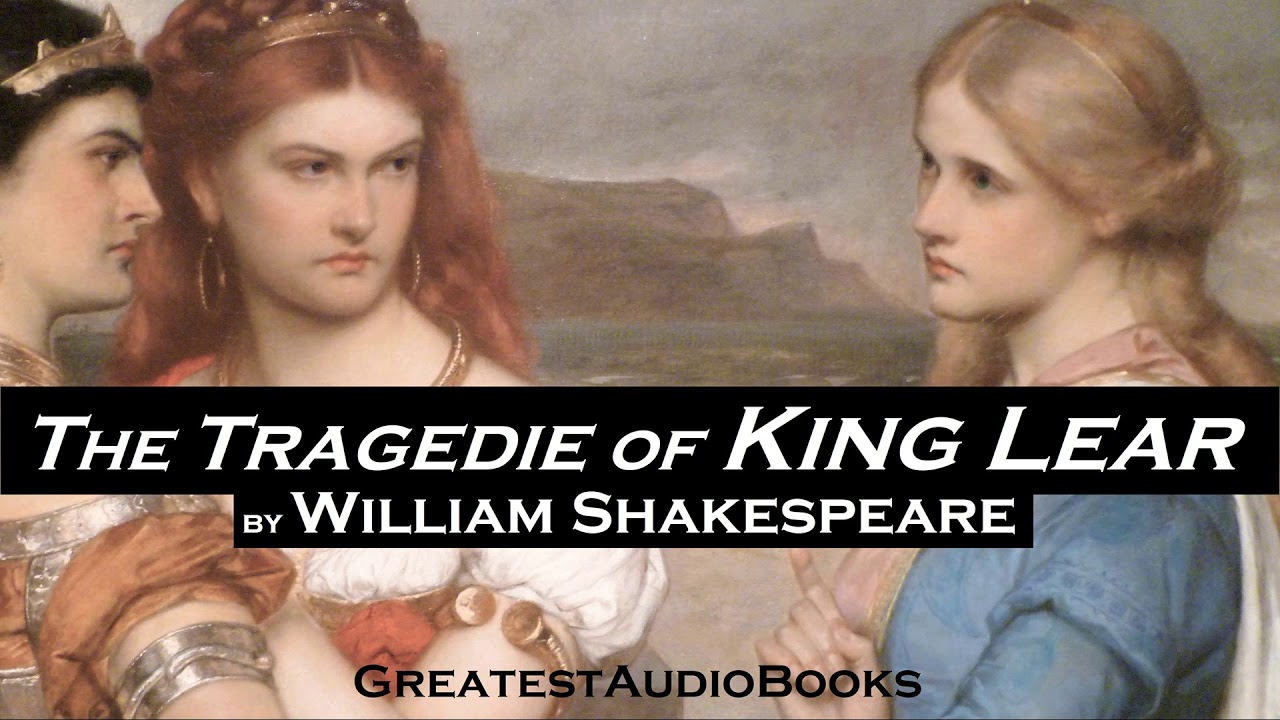 KING LEAR by William Shakespeare - FULL AudioBook | GreatestAudioBooks ...
