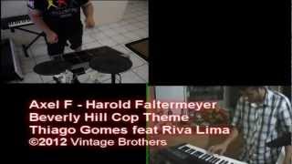 Axel F - (Beverly Hill Cop Theme) performed by Thiago Gomes and Riva Lima