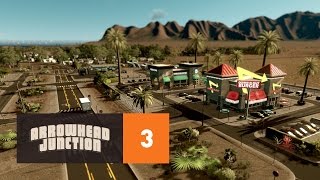 Cities Skylines: Arrowhead Junction - Part 3 - Roadside Rest Area