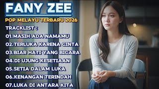 Download Lagu FANY ZEE ZEE - MASIH ADA NAMAMU / LAGU SEDIH MENYAYAT HATI || POP MELAYU TERBARU 2026 MP3