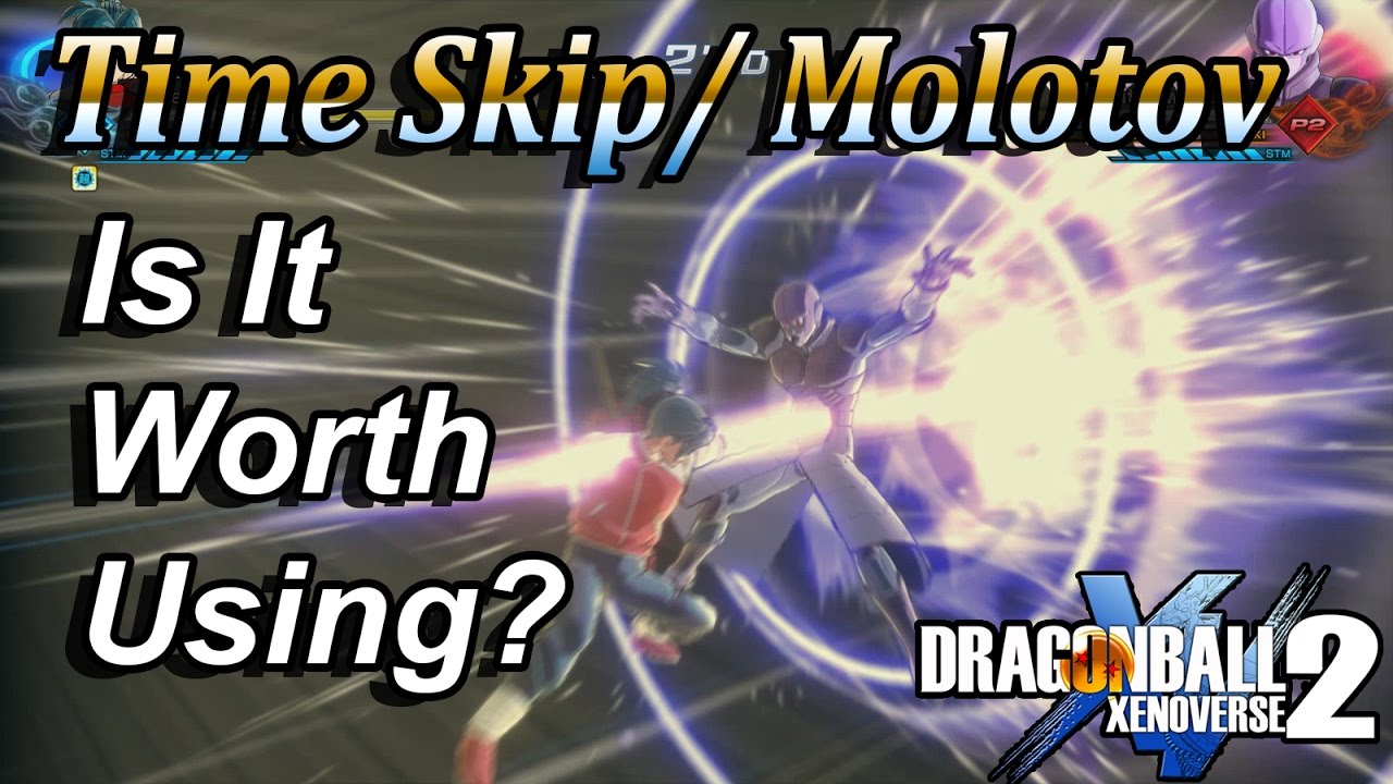 Time Skip/Molotov: Is It Worth It? Dragonball Xenoverse 2 - YouTube