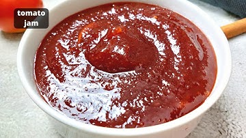 Homemade tomato jam – Delicious and Easy to make tomato jam – Foodiefriend