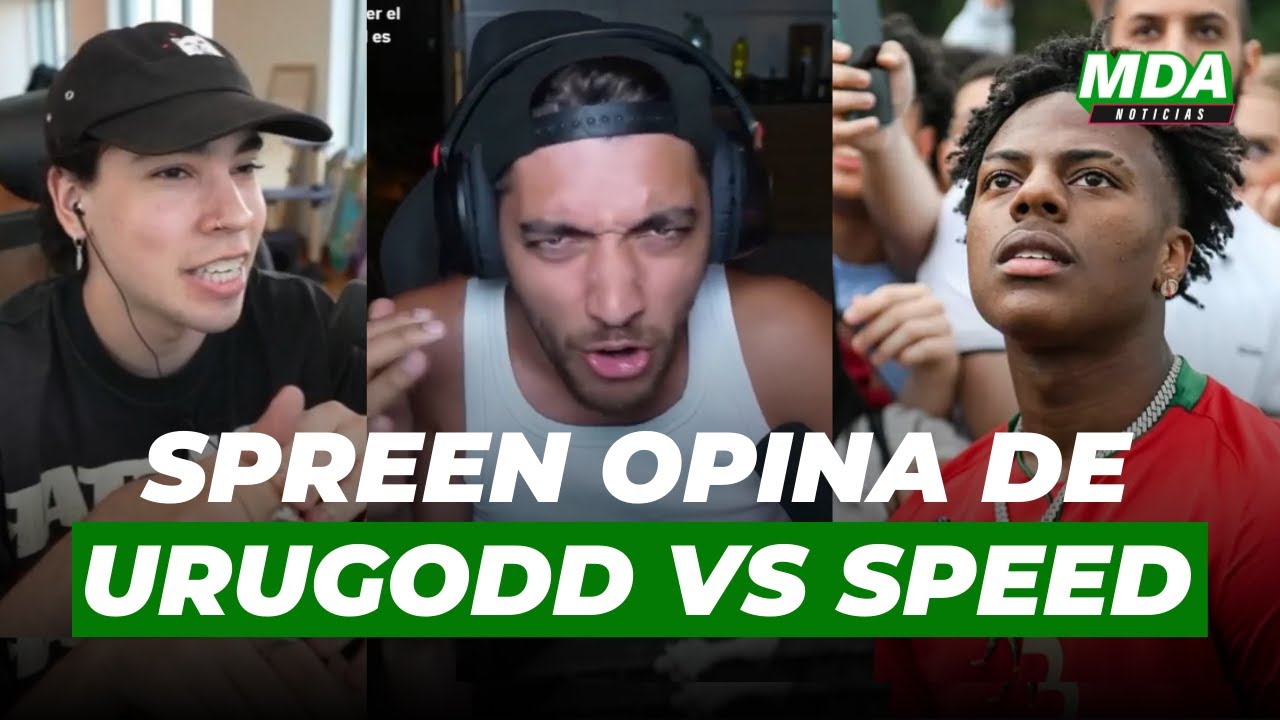 Speed Spreen SPREEN fue CONTUNDENTE con URUGODD tras tratar de “BASURA” a SPEED ...