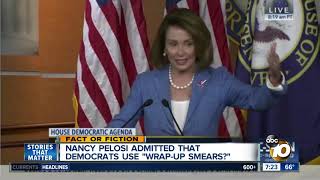 Does a video show nancy pelosi admitting that democrats use tactic
called "wrap up smear?"