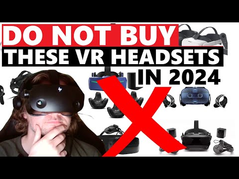 Видео: Do NOT buy these VR Headsets in 2024... (You've been warned)