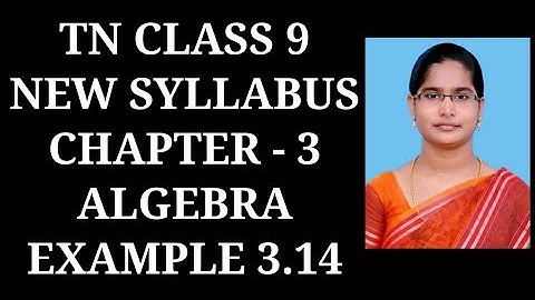 9th Maths Ch-3 Algebra | Example-3.14 | Samacheer One plus One channel