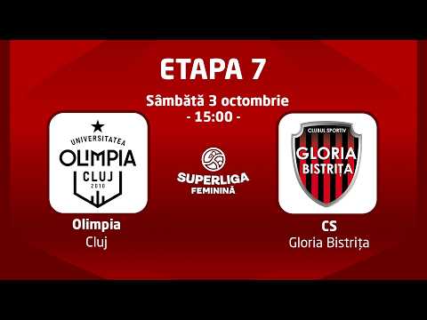 SuperLiga Feminină, Etapa 7: Olimpia Cluj - CS Gloria Bistrița